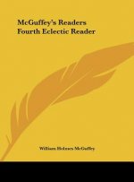 McGuffey's Readers Fourth Eclectic Reader