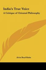 India's True Voice: A Critique of Oriental Philosophy