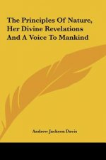 The Principles of Nature, Her Divine Revelations and a Voice to Mankind