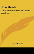 Your Hands: A Practical Guide to Self Hand Analysis