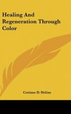 Healing and Regeneration Through Color