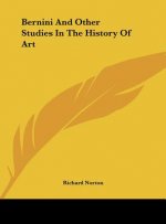 Bernini And Other Studies In The History Of Art