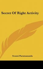 Secret of Right Activity