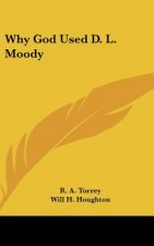 Why God Used D. L. Moody