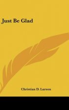 Just Be Glad
