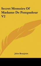 Secret Memoirs of Madame de Pompadour V2