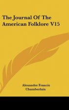 The Journal of the American Folklore V15