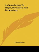 An Introduction to Magic, Divination, and Demonology