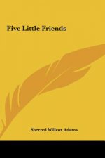 Five Little Friends