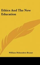 Ethics and the New Education