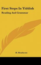 First Steps in Yiddish: Reading and Grammar