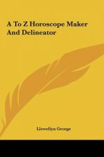 A to Z Horoscope Maker and Delineator