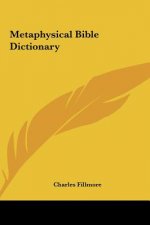 Metaphysical Bible Dictionary