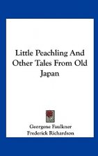 Little Peachling and Other Tales from Old Japan