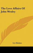 The Love Affairs of John Wesley