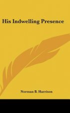 His Indwelling Presence