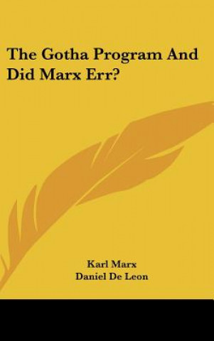 The Gotha Program and Did Marx Err?