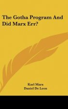 The Gotha Program and Did Marx Err?