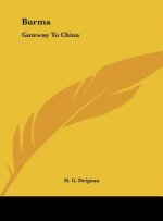 Burma: Gateway to China