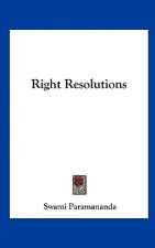 Right Resolutions
