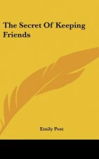 The Secret of Keeping Friends