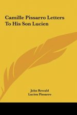 Camille Pissarro Letters to His Son Lucien