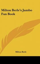 Milton Berle's Jumbo Fun Book