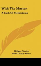 With the Master: A Book of Meditations