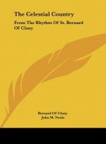 The Celestial Country: From the Rhythm of St. Bernard of Cluny