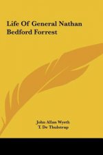 Life of General Nathan Bedford Forrest