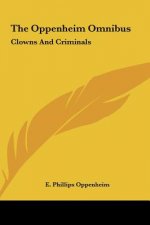 The Oppenheim Omnibus: Clowns and Criminals