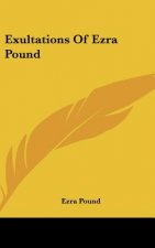 Exultations of Ezra Pound