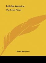 Life in America: The Great Plains