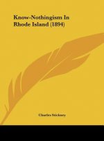 Know-Nothingism in Rhode Island (1894)