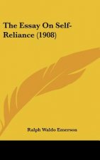 The Essay on Self-Reliance (1908)