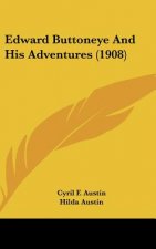 Edward Buttoneye and His Adventures (1908)