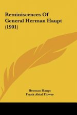 Reminiscences of General Herman Haupt (1901)