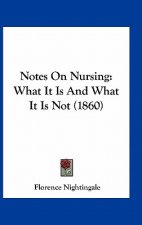 Notes on Nursing: What It Is and What It Is Not (1860)