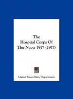 The Hospital Corps of the Navy: 1917 (1917)