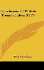 Specimens of British Trench Orders (1917)