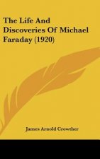 The Life and Discoveries of Michael Faraday (1920)