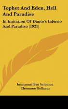 Tophet and Eden, Hell and Paradise: In Imitation of Dante's Inferno and Paradiso (1921)