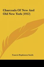 Charcoals of New and Old New York (1912)