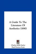A Guide to the Literature of Aesthetics (1890)