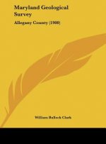 Maryland Geological Survey: Allegany County (1900)
