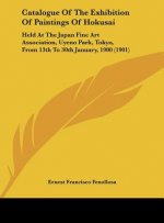 Catalogue of the Exhibition of Paintings of Hokusai: Held at the Japan Fine Art Association, Uyeno Park, Tokyo, from 13th to 30th January, 1900 (1901)