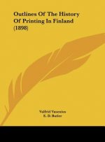 Outlines Of The History Of Printing In Finland (1898)