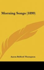 Morning Songs (1899)