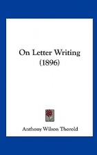 On Letter Writing (1896)