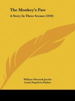 The Monkey's Paw: A Story In Three Scenes (1910)